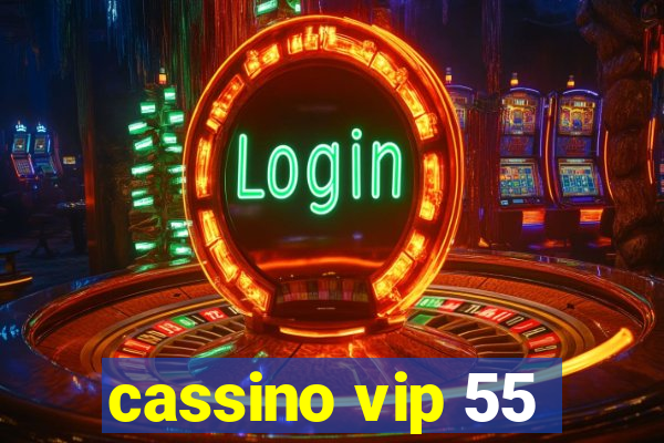 cassino vip 55